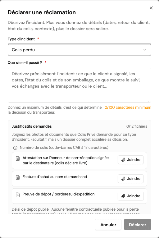 La déclaration d’incident et les justificatifs demandés pour le transporteur sélectionné.